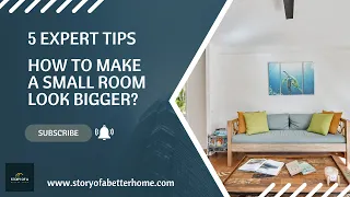 How To Make A Small Room Look Bigger? | 5 Expert Interior Design Tips for Beginners