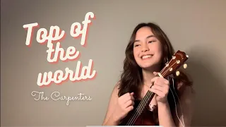 Top of the world -  The Carpenters (Ukulele cover by Micah Du)