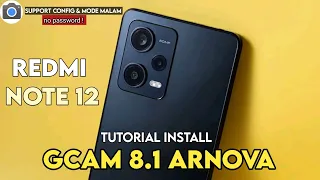 TUTORIAL HOW TO INSTALL GCAM 8.1 ARNOVA REDMI NOTE 12 |  NEW GOOGLE CAMERA REDMI NOTE 12 NIGHT MODE