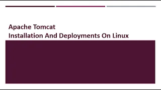 Apache Tomcat Installation and Deployments on Linux