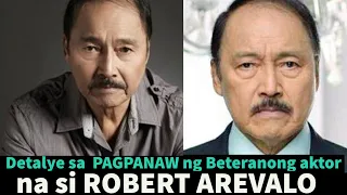 Detalye sa Pagpanaw ng Betaranong Aktor na si Robert Arevalo