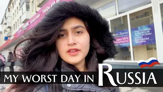 A DAY IN MY LIFE IN RUSSIA  | MY WORST DAY IN RUSSIA