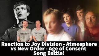 Reaction Joy Division/New Order - Atmosphere vs Age of Consent Song Battle!