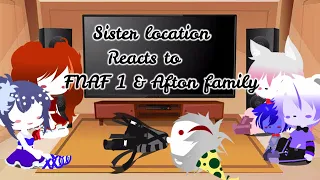 Sister location reacts to FNAF 1 & Afton family||GCRV||Nightmare Studio.