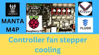 BTT - Manta M4P - Automated Controller fan for stepper cooling