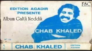 الذكريات للفنان الشاب خالد --SOUVENIR CHEB KHALED ALBUM GALTLI NEDDIK