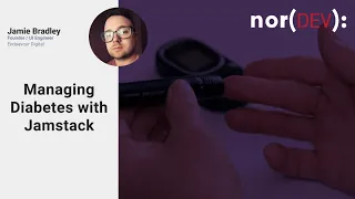 nor(DEV):live - Managing Diabetes with Jamstack