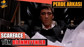 Scarface (Yaralı Yüz) Kamera Arkası Tüm Bilinmeyenler!