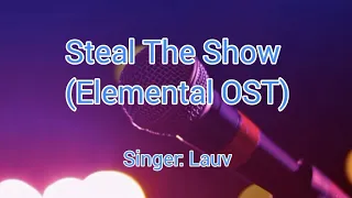 Steal The Show (Elemental OST) - Lauv [Karaoke/Instrumental]