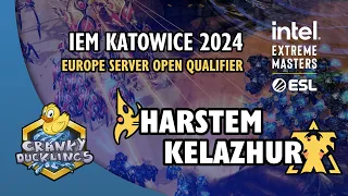 Harstem vs Kelazhur - PvT | IEM Katowice 2024 Europe Server Open Qualifier | StarCraft 2 Tournament