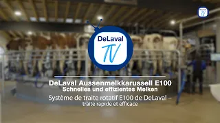 DeLaval TV: Système de traite rotatif E100 de DeLaval - traite rapide et efficace