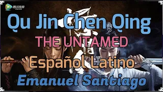 ♬ Qu Jin Chen Qing - The Untamed ♬ 〖Emanuel Santiago〗Español Latino ♚ Gracias Nan Hiwatari ♚