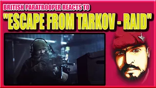 British Paratrooper Reacts to Escape From Tarkov Raid!