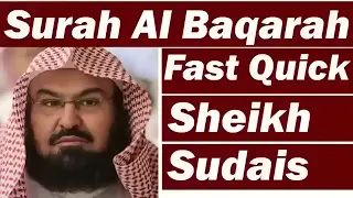 Surah Baqarah Fast Recitation Speedy and Quick Reading by Sheikh Sudais #surahbaqarah