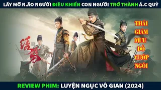 Review Phim Ma Kinh Dị || Lấy M.ỡ N.ão Con Người Luyện Thành Tà Thuật Biến Con Người Thành Ác Qủy