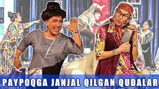 PAYPOQGA JANJAL QILGAN QUDALAR | SPEKTAKL