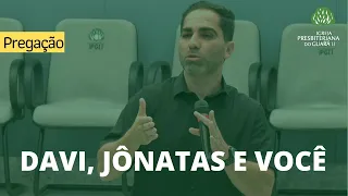 Davi, Jônatas e Você | 1 Samuel 20