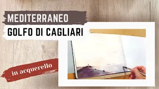 Come disegnare un paesaggio con l'acquerello: Mar Mediterraneo, Golfo di Cagliari