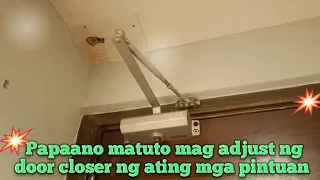 Paano matuto mag adjust ng door closer ng ating mga pintuan