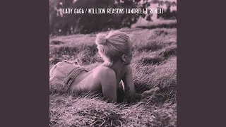 Million Reasons (Andrelli Remix)