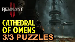 Cathedral of Omens Puzzle: How to Solve All 3 Puzzles | Remnant 2