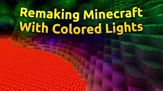 I Remade Minecraft With Colored Lights