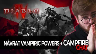 Campfire chat a návrat Vampiric Powers! | Diablo News Diabla IV #diablo