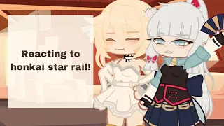 || Genshin reacts to honkai star rail ||