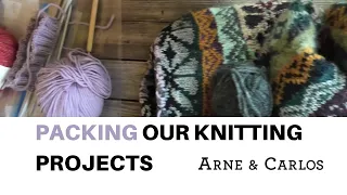 Packing Our Knitting Projects to Go on a Trip by ARNE & CARLOS