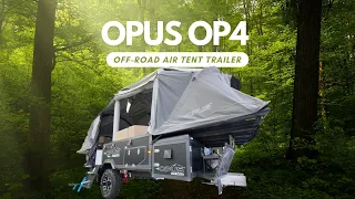 The Ultimate Opus OP4 Off-Road Air Tent Trailer Review: Features, Setup, and Tour