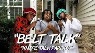 "Belt Talk" - Knife Talk Parady but Its 1 hour | Dtay Known