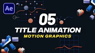 Create 5 Title Text Animations in After Effects - Motion Graphics Tutorial by Dope Motions