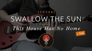 82 | Swallow the Sun - This House Has No Home + Tab (cover in E tuning)