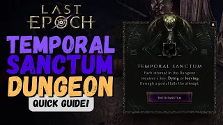 Temporal Sanctum Dungeon, All you need to know! | Quick Guide | Last Epoch | Chronomancer Julra