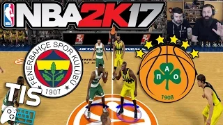 Fenerbahce - Panathinaikos | 25/4/2017 - NBA 2K17