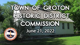 Groton Historic District Commission - 6/21/22