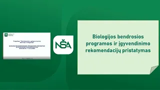 Biologijos bendrosios programos ir įgyvendinimo rekomendacijų pristatymas