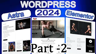 How to make FREE WordPress Website [2024 Update] Fitness Gym Website -Part 2 | WordPress & Elementor