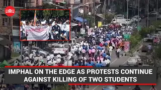 Imphal on the edge as protests continue against killing of two students
