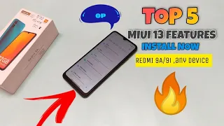 INSTALL MIUI 13 FEATURES || TOP 5 FEATURES || FT REDMI 9A/9i ,ANY XIAOMI DEVICE || 🔥🔥