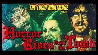 The Lucid Nightmare - Horror Rises from the Tomb Review