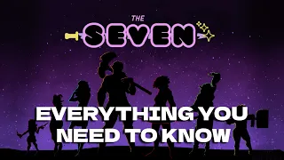 Everything You Need To Know To Start Watching The Seven