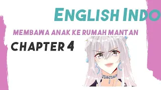 apakah dia anakku ???? chapter 4 membawa anak ke rumah mantan