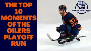 Ranking The Top Ten Moments of The Oilers Playoff Run