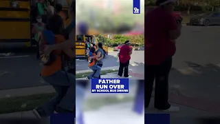Father run over by school bus driver