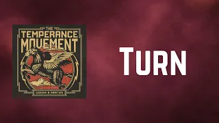 The Temperance Movement - Turn (Lyrics)