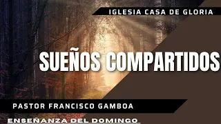 Sueños compartidos - enseñanza del 21/4/24