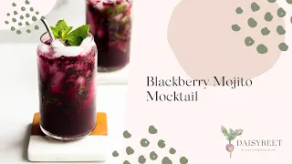 Blackberry Mojito Mocktails Recipe | Daisybeet