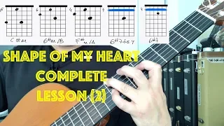 Complete GUITAR LESSON Shape of my Heart HOW TO PLAY Dominic Miller / Sting with TAB Chords PART TWO