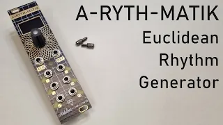 Eurorack DIY: A-RYTH-MATIK Build and Demo